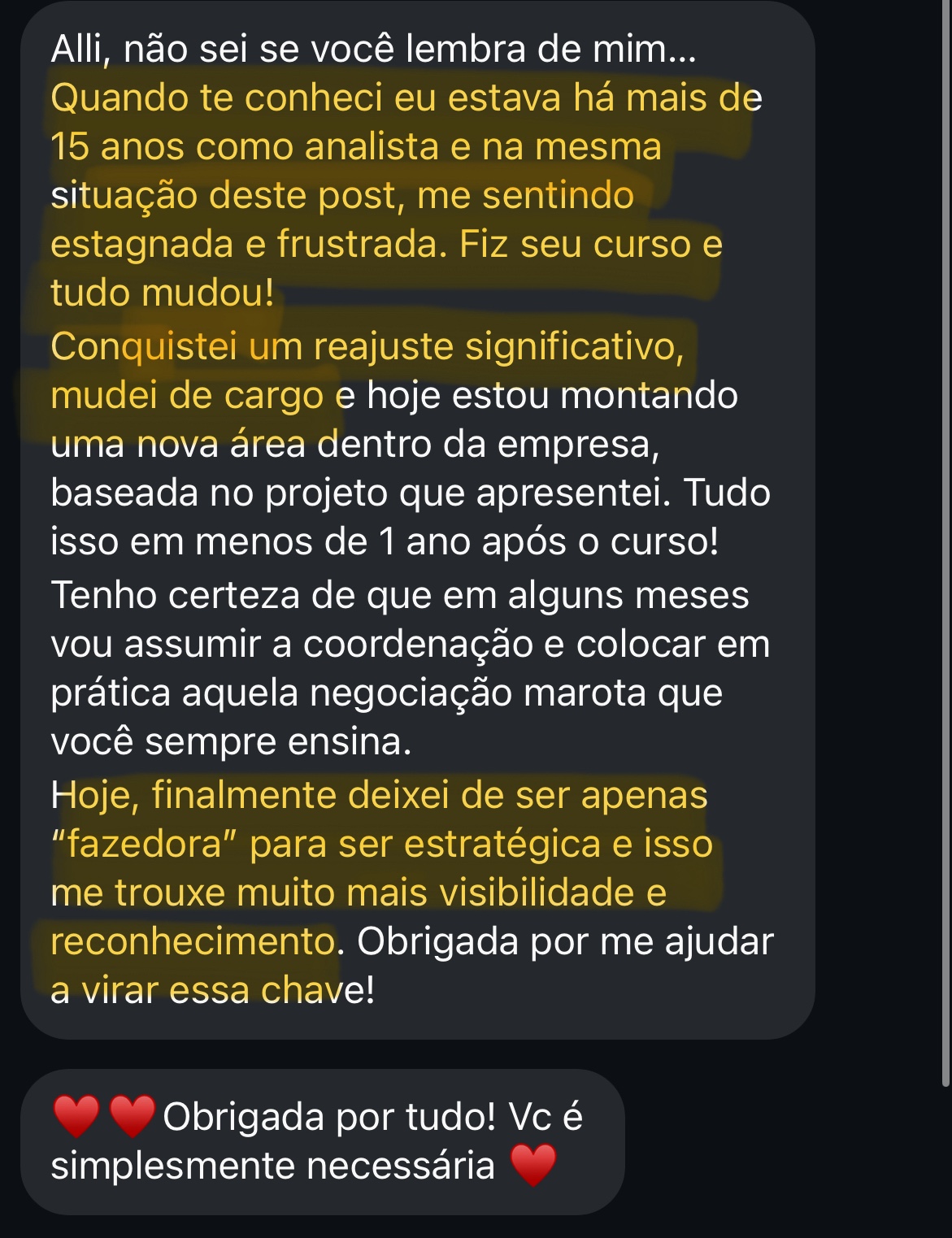 Deixou de ser Fazedora para ser Estratégica