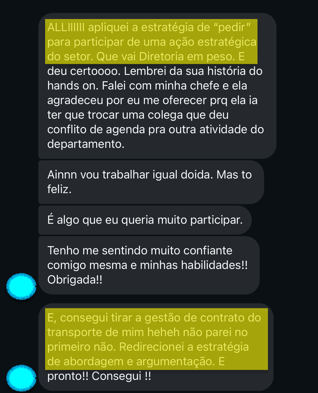 Aplicou estratégia e participou de ação com a Diretoria