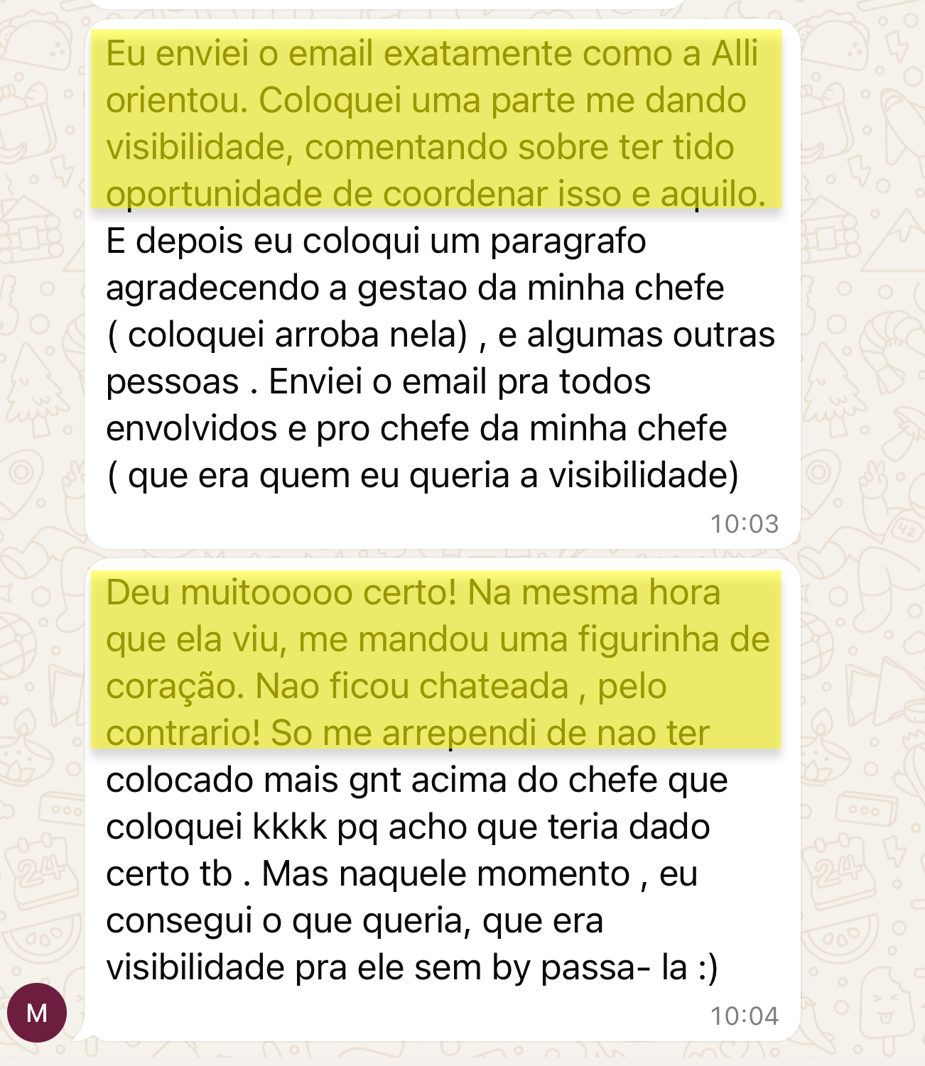 Usou um email estratégico e foi vista e elogiada
